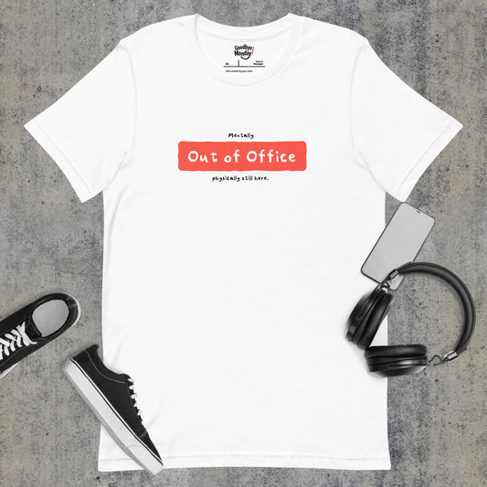 Product Mood: Mentally OOO T-Shirt – Funny Work Shirtmockup
